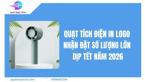 Quạt Tích Điện In Logo – Nhận Đặt Số Lượng Lớn Dịp Tết